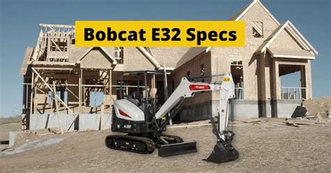 e32 excavator specs